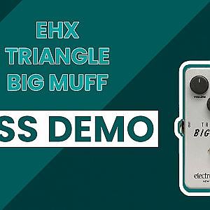 EHX Big Muff Demo (Triangle Reissue)