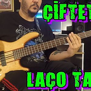 Çiftetelli - Laço Tayfa (Bass Cover By Gökhan Yumuşakdemir) - YouTube